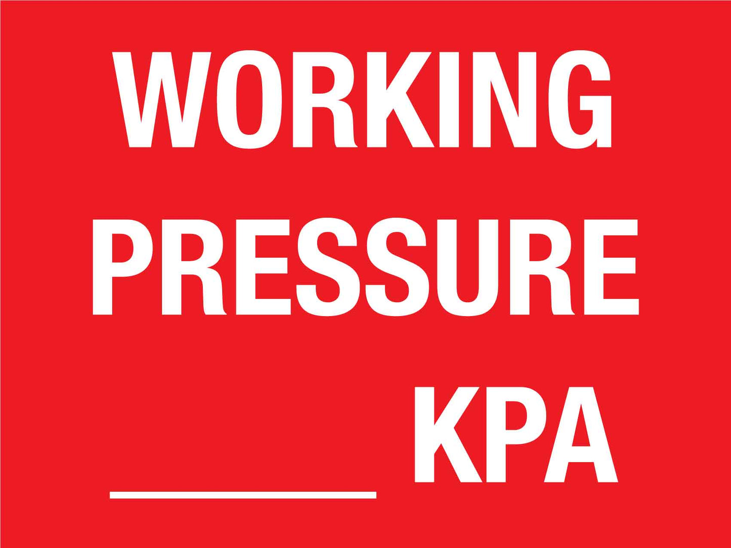 Working Pressure KPA Sign - New Signs