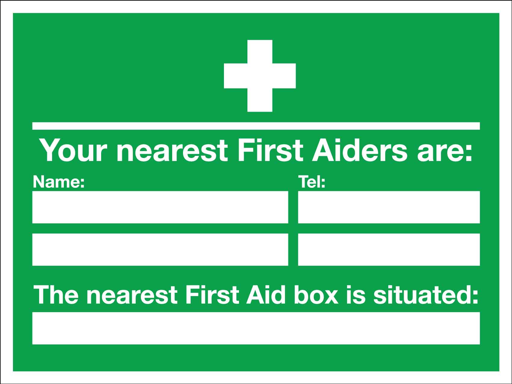 Your Nearest First Aiders Are Sign - New Signs